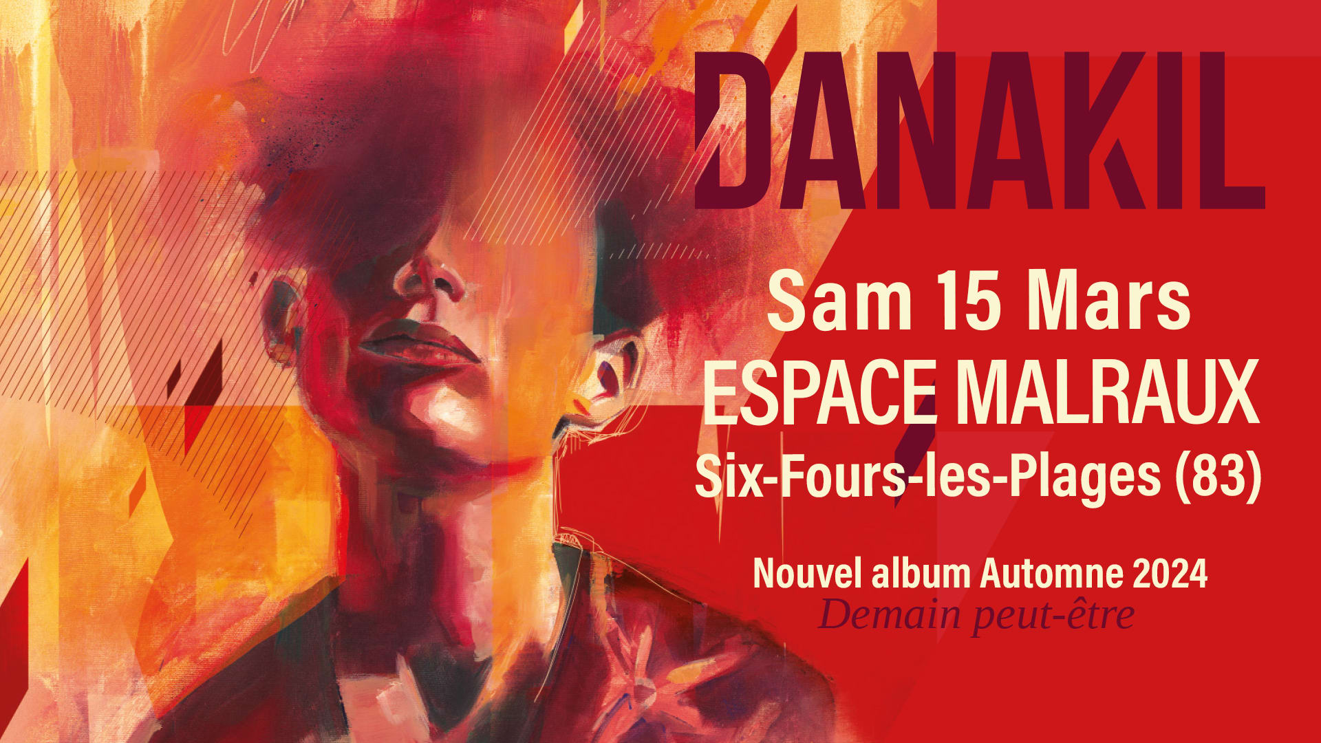 Danakil + Première Partie @Espace Malraux - Six-Fours Cover