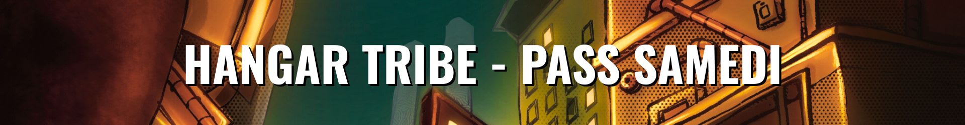 Hangar Tribe #4 - Pass Samedi Cover