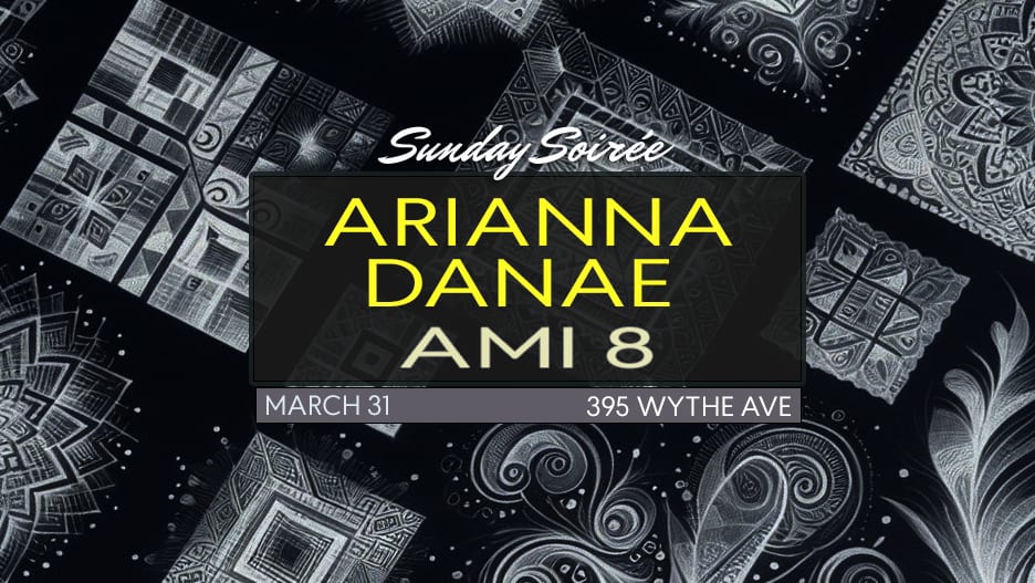 Sunday Soirée: Arianna Danae, Ami 8 Cover