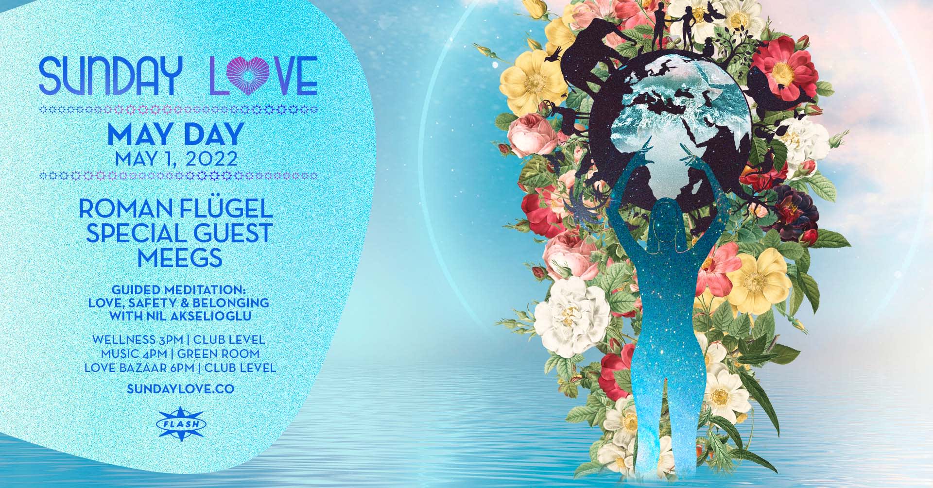Sunday Love: May Day With Roman Flügel + Special Guest + Meegs Cover