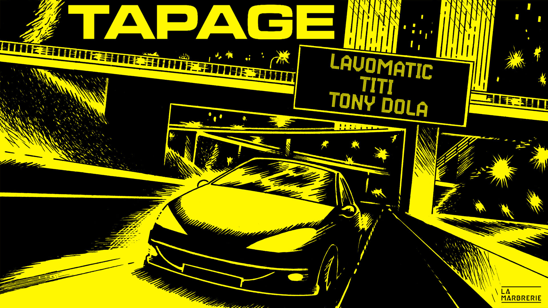 Tapage / Release Party  + Lavomatic X Titi X Tony Dola Cover