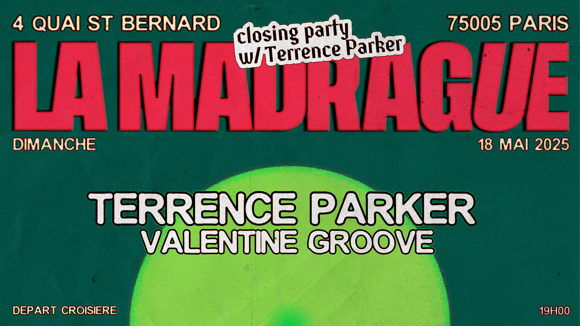 La Madrague — Closing Party : Terrence Parker... Cover