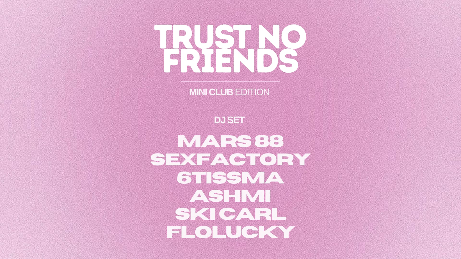 Trust No Friends · Miniclub Edition Cover