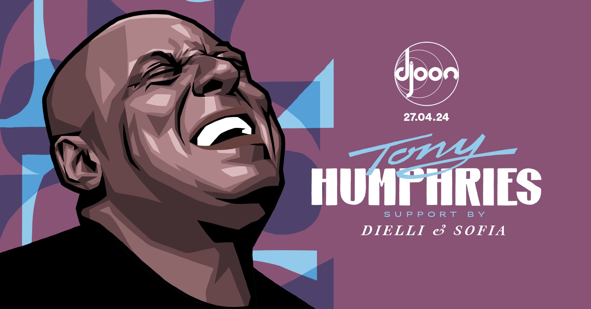 Djoon: Tony Humphries (Support By Dielli & Sofia) Cover