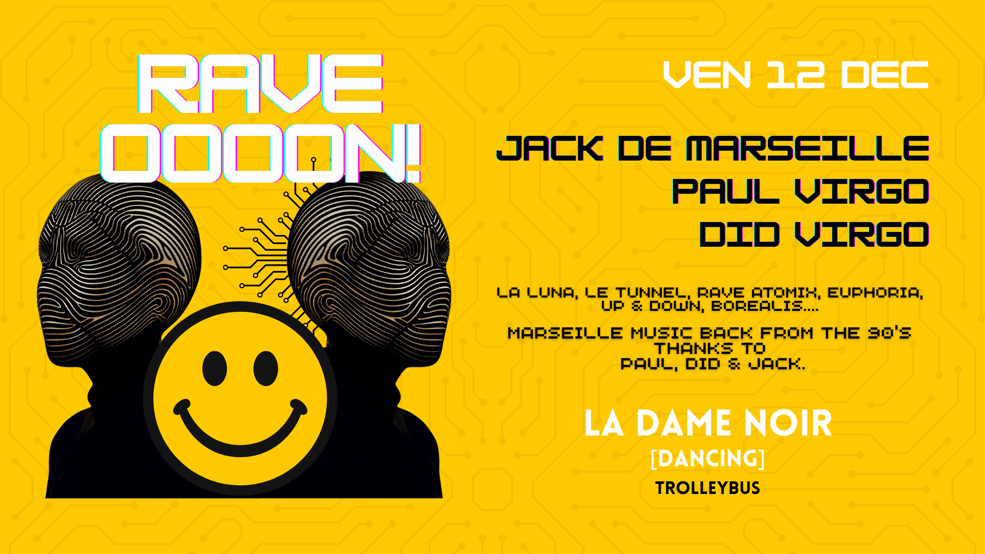 Rave Oooon @ La Dame Noir Trolleybus (+ B4 @Le Marlin) Cover