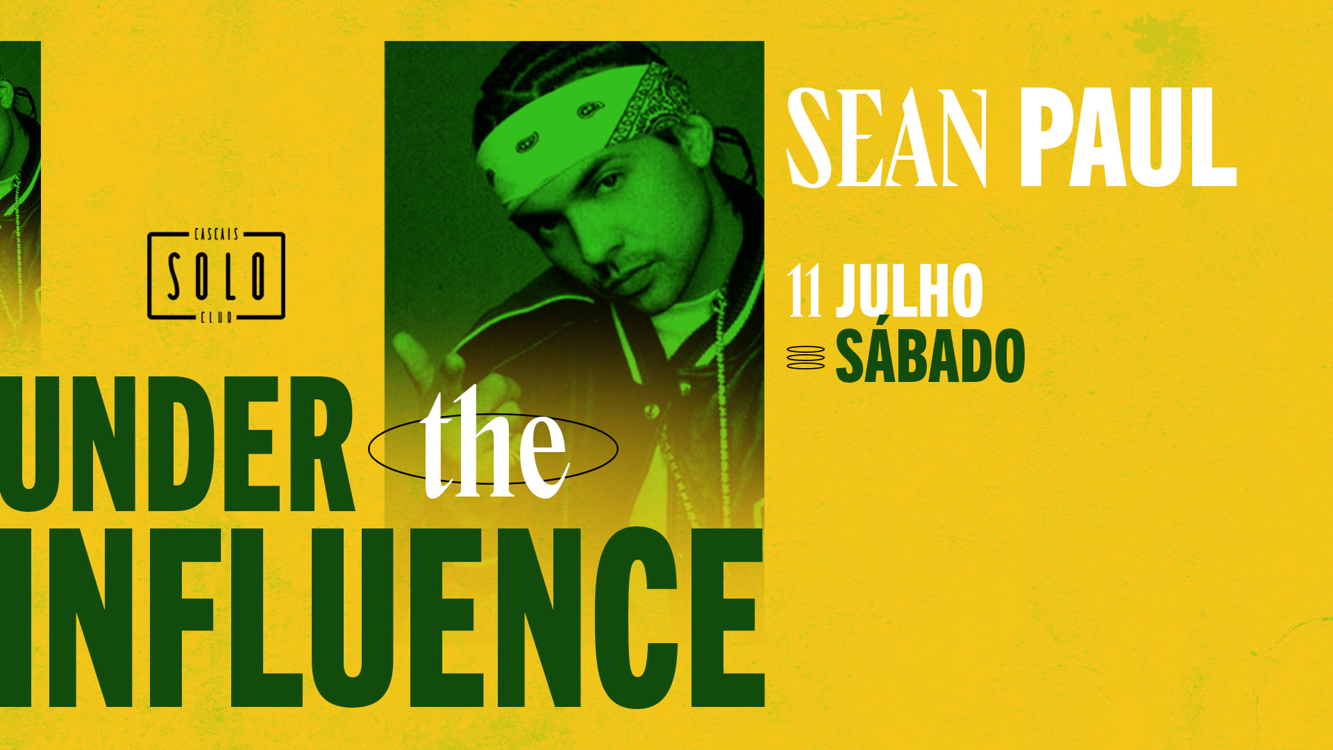 11 Julho Sábado - Under The Influence - Sean Paul Tribute Cover
