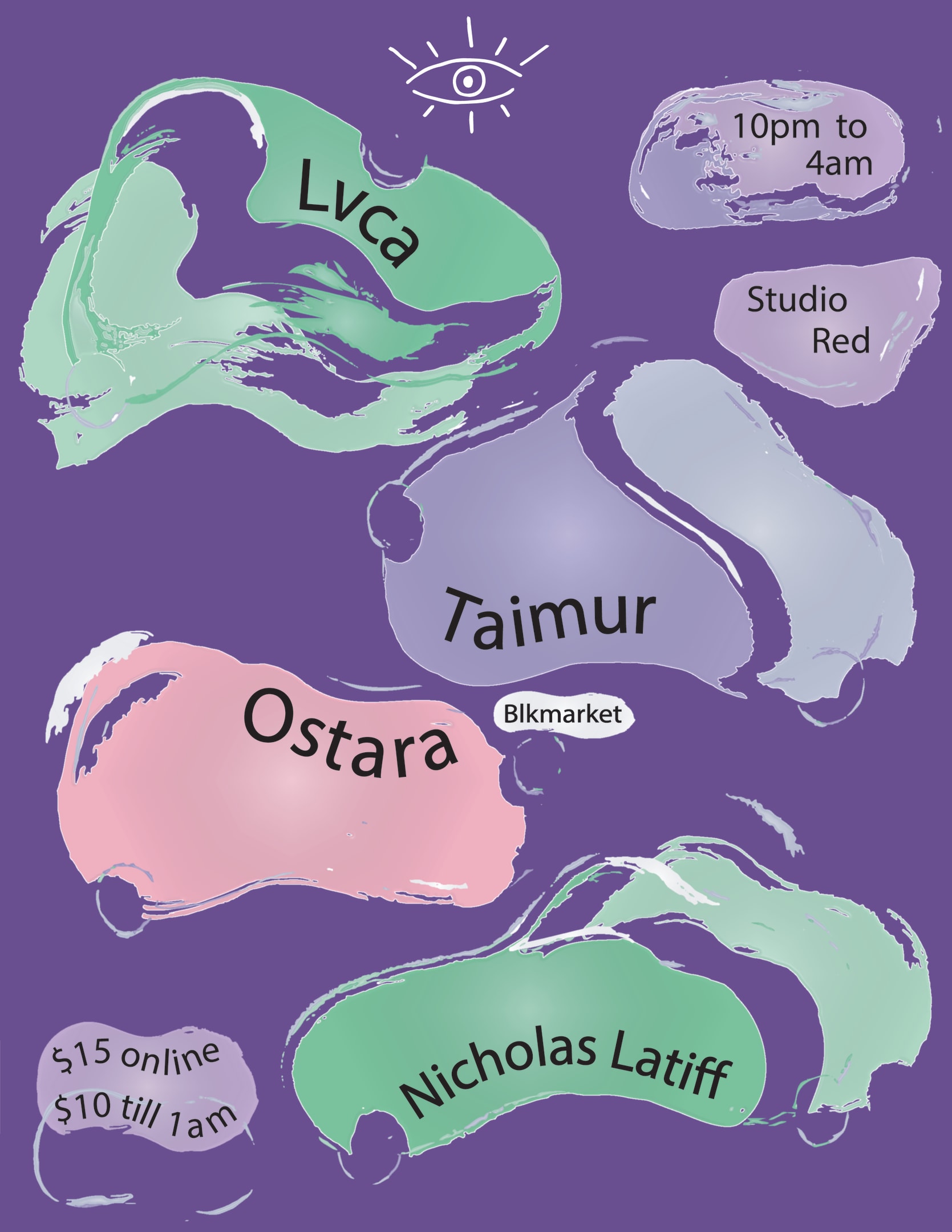 Ojito/ Blkmarket (Taimur / Ostara) & Special Guest: Lvca Cover
