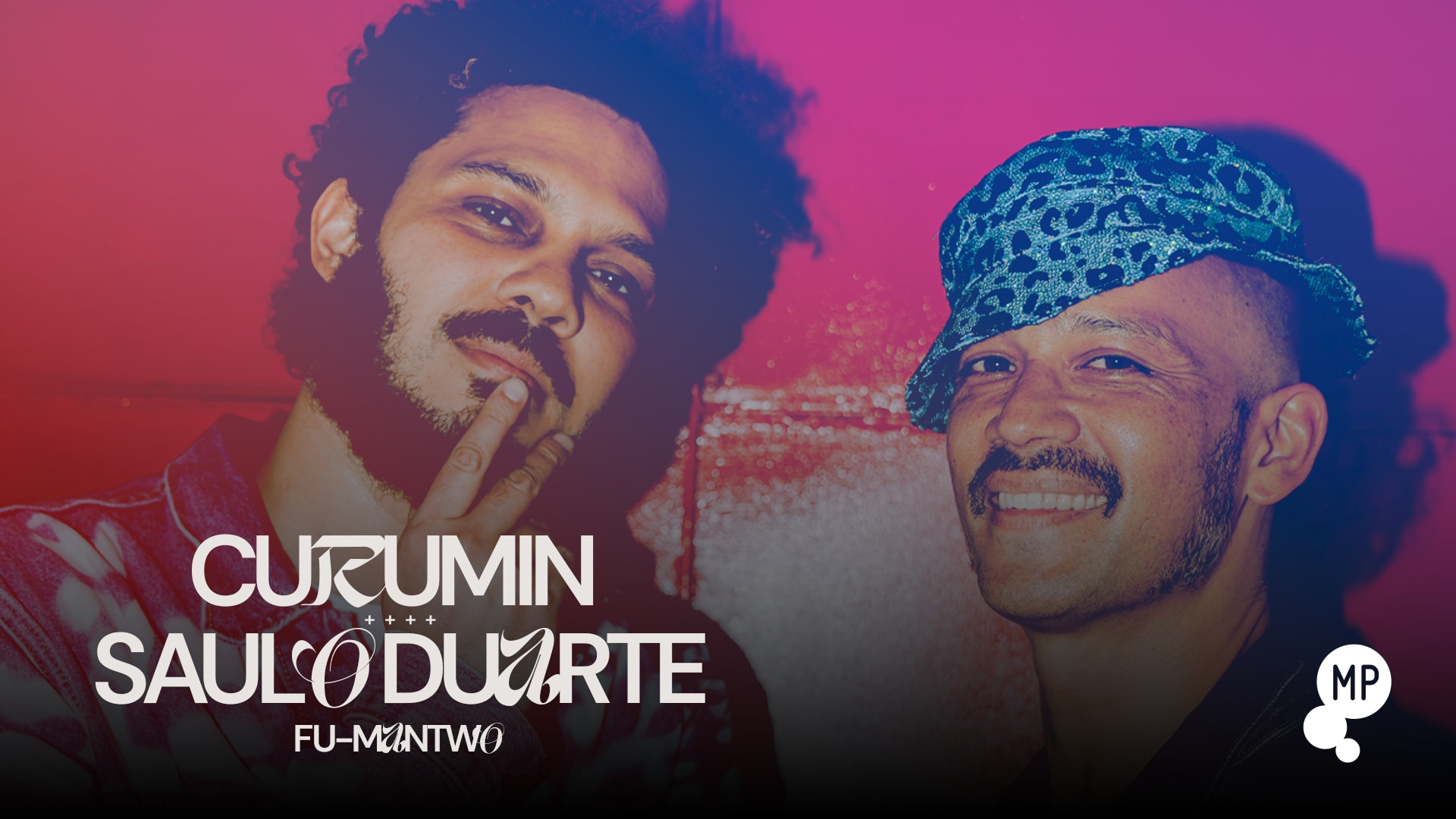 31/5 - Baile Do Mp Convida Curumin+Saulo Duarte | Fu-Mantwo Cover