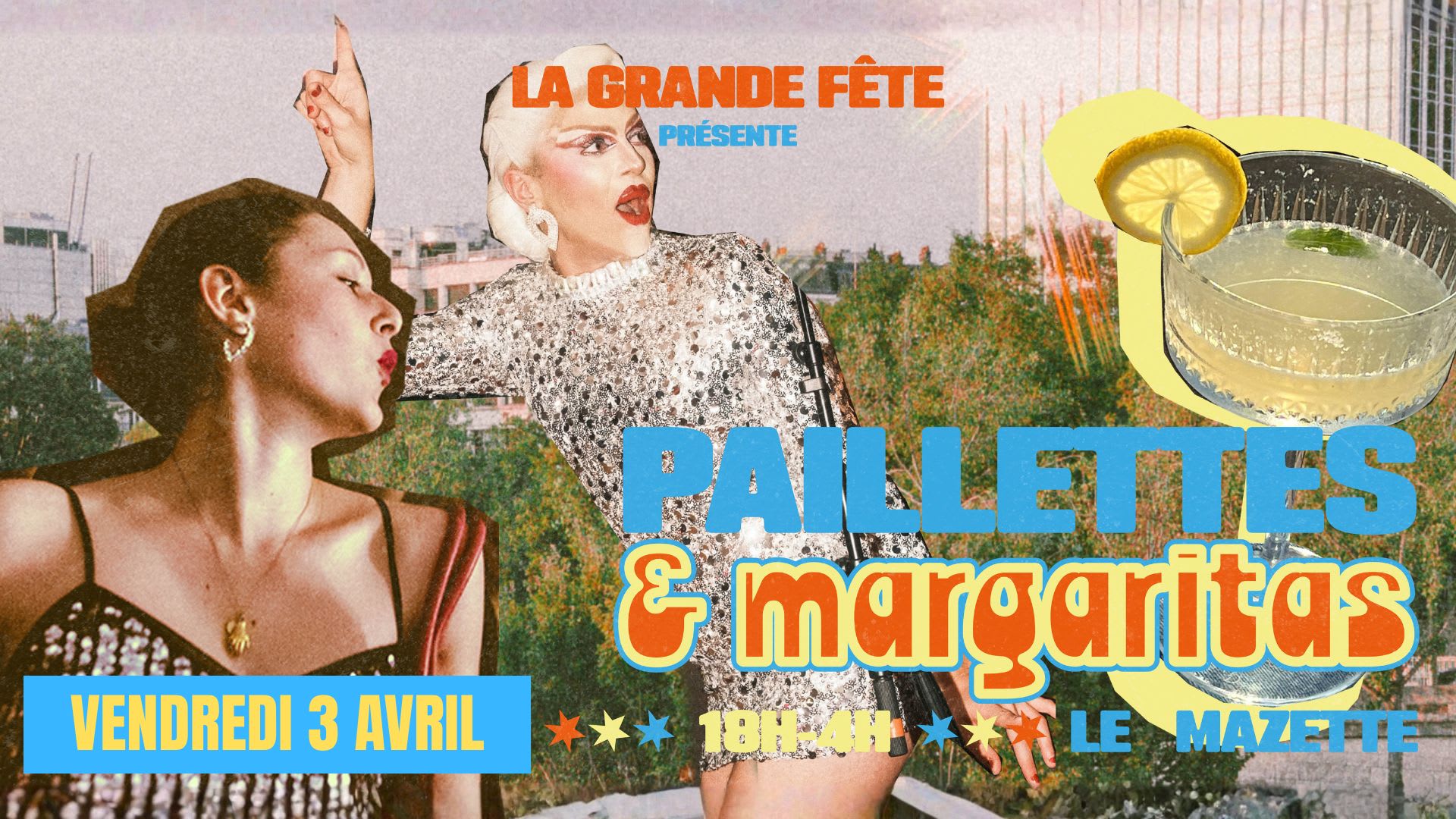 La Grande Fête Des Paillettes & Margaritas ! Cover