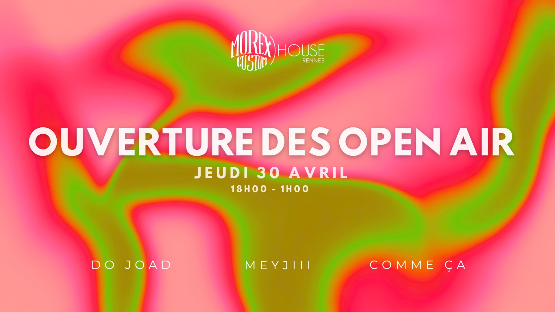 Ouverture Des Open Air // Gratuit // Morex Custom House Cover