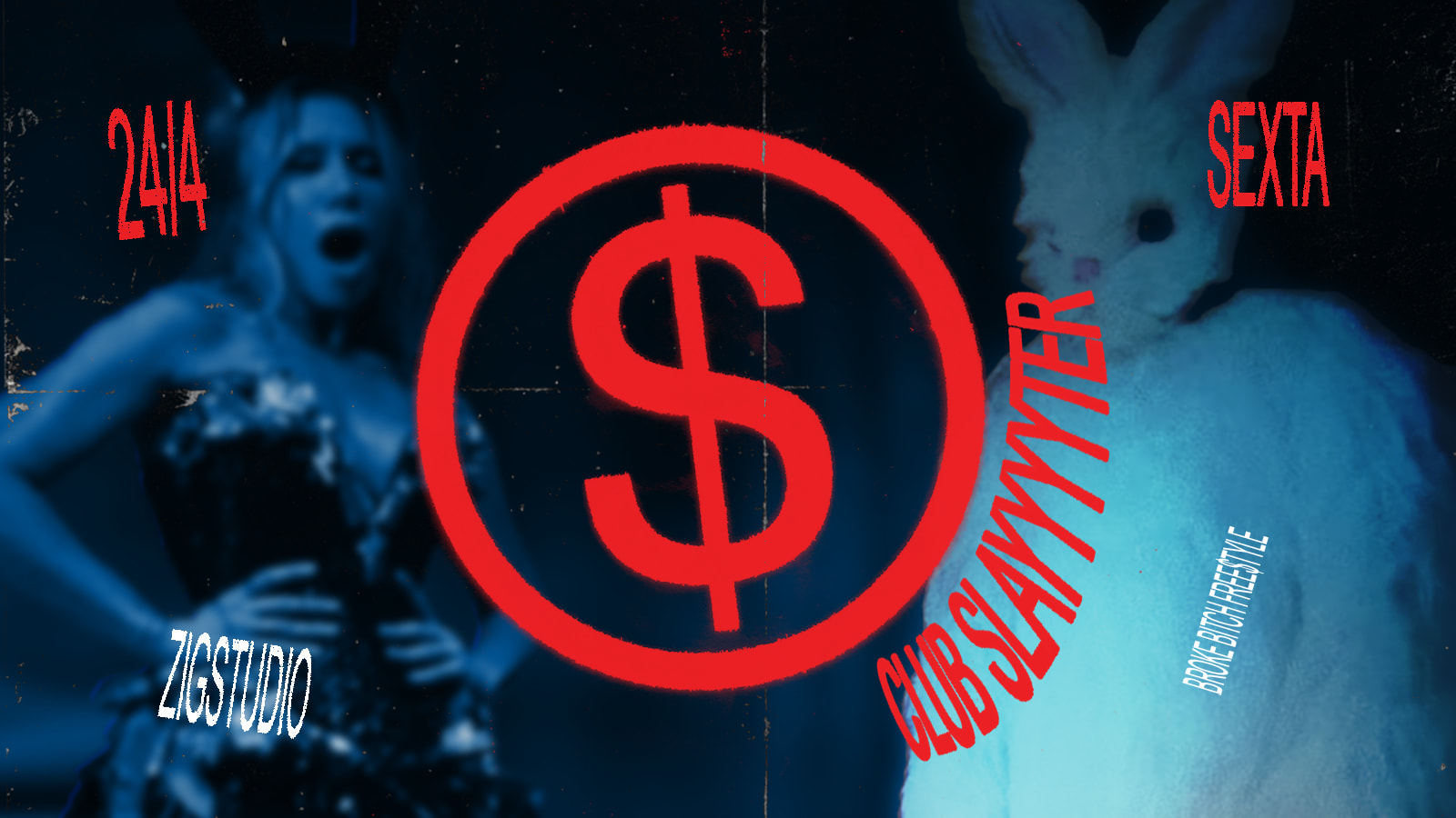 Club Slayyyter @ Zigstudio Sexta 24/4 Cover