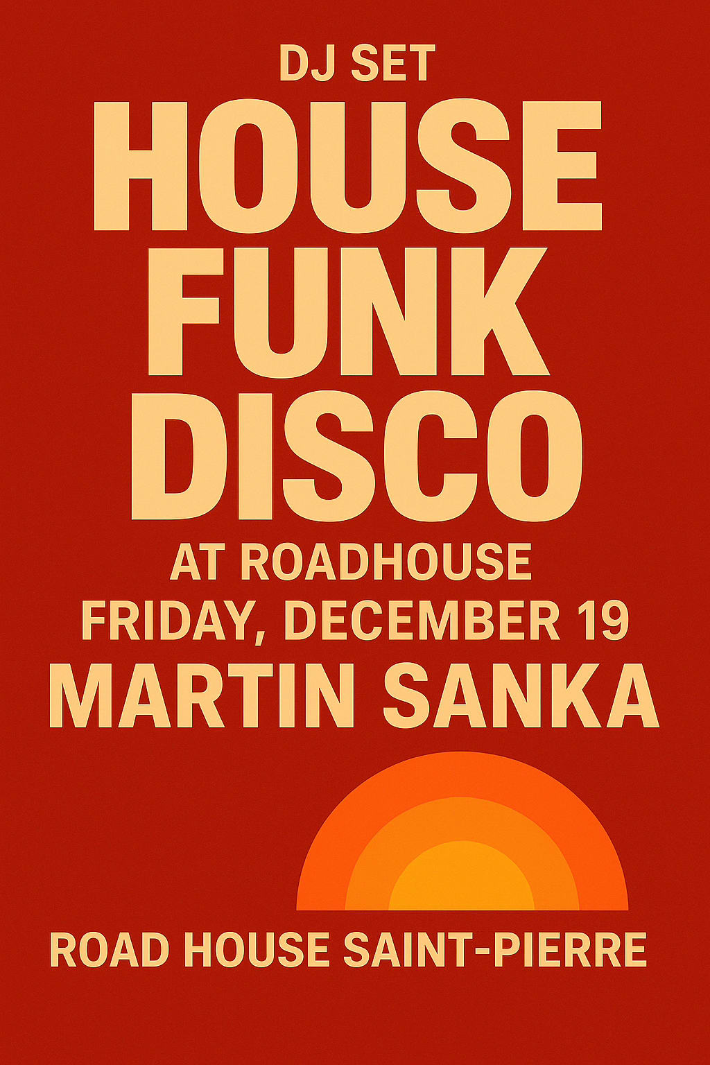 House Funk Disco @ Road House W/ Martin Sanka Cover