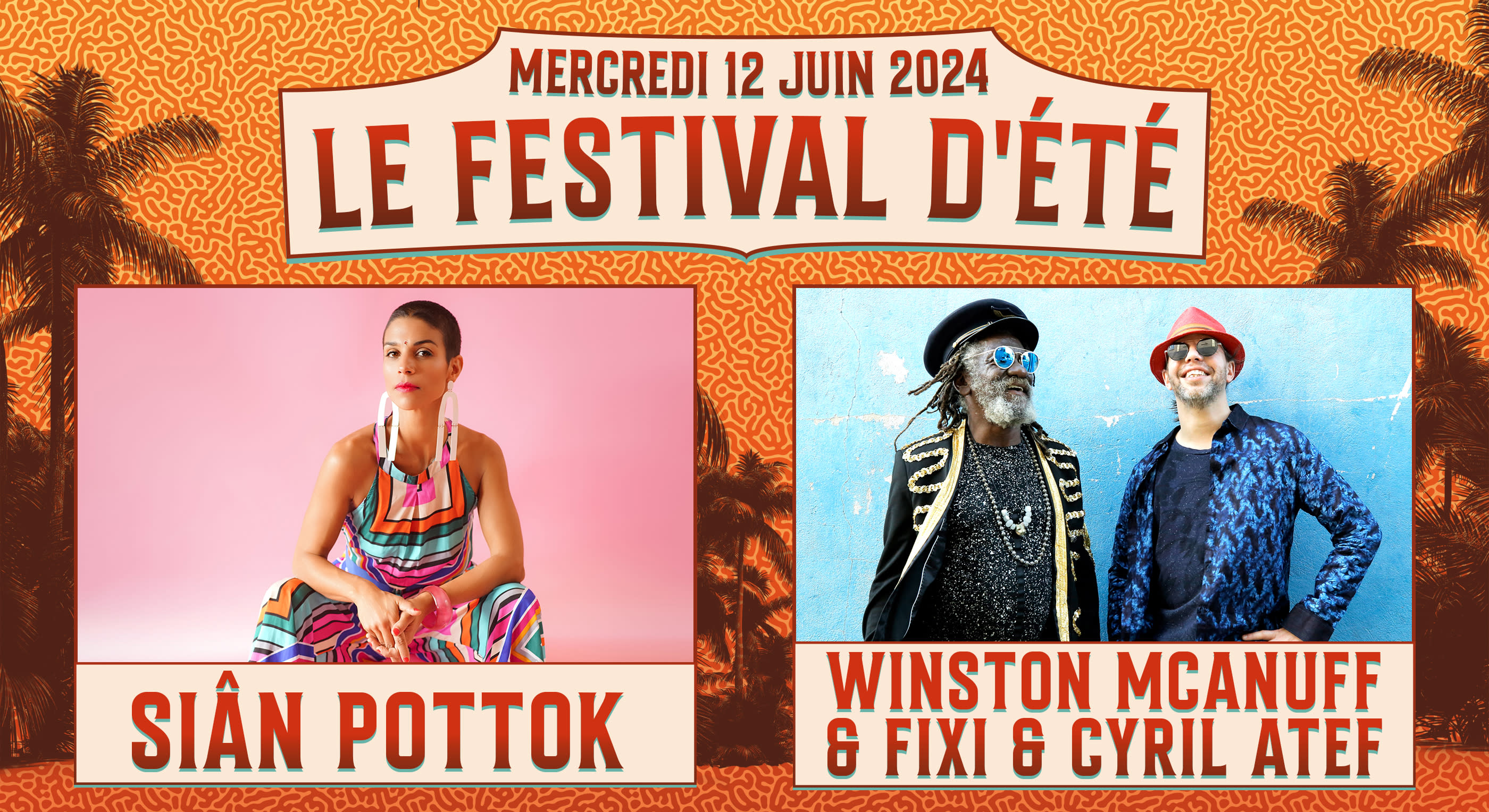 Festival D’Été : S. Pottok / W. Mcanuff & Fixi & C. Atef Cover