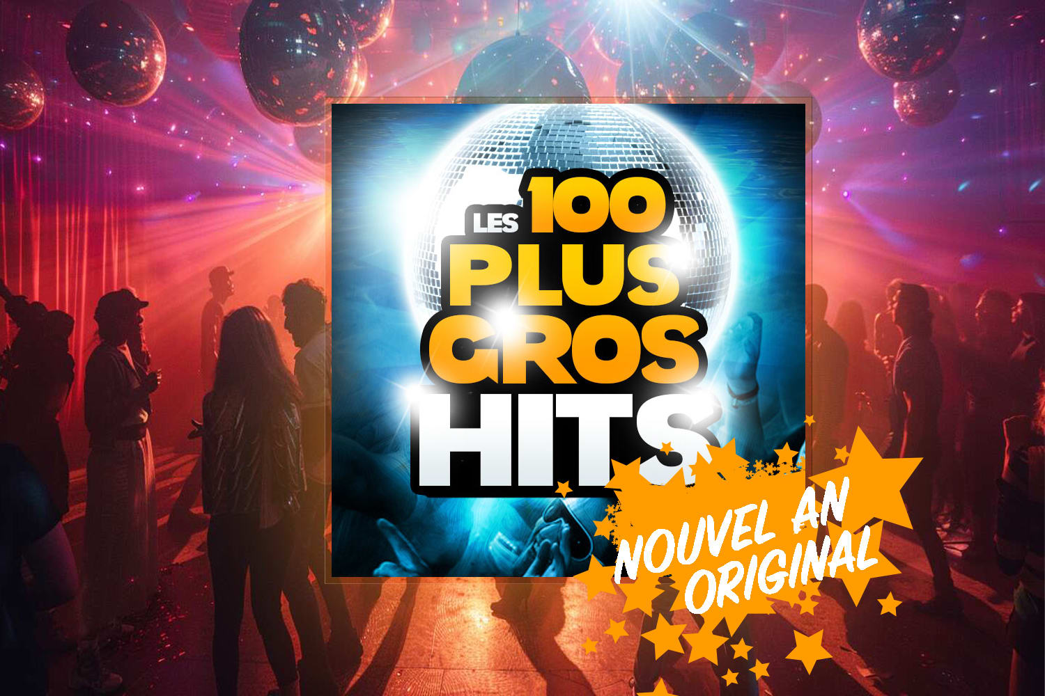 Nouvel An : Les 100 Plus Gros Hits (Diner & Soirée) Cover