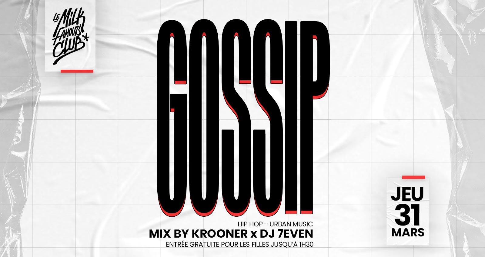 🔥 Jeu 31 Mars - Gossip W/ Krooner & 7even - Milk Club 🔥 Cover