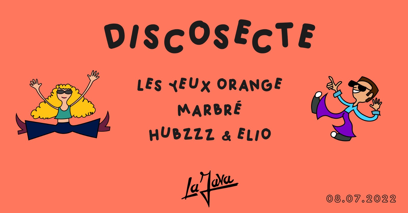 Discosecte @ La Java ~ Les Yeux Orange, Marbré, Hubzzz & Elio Cover