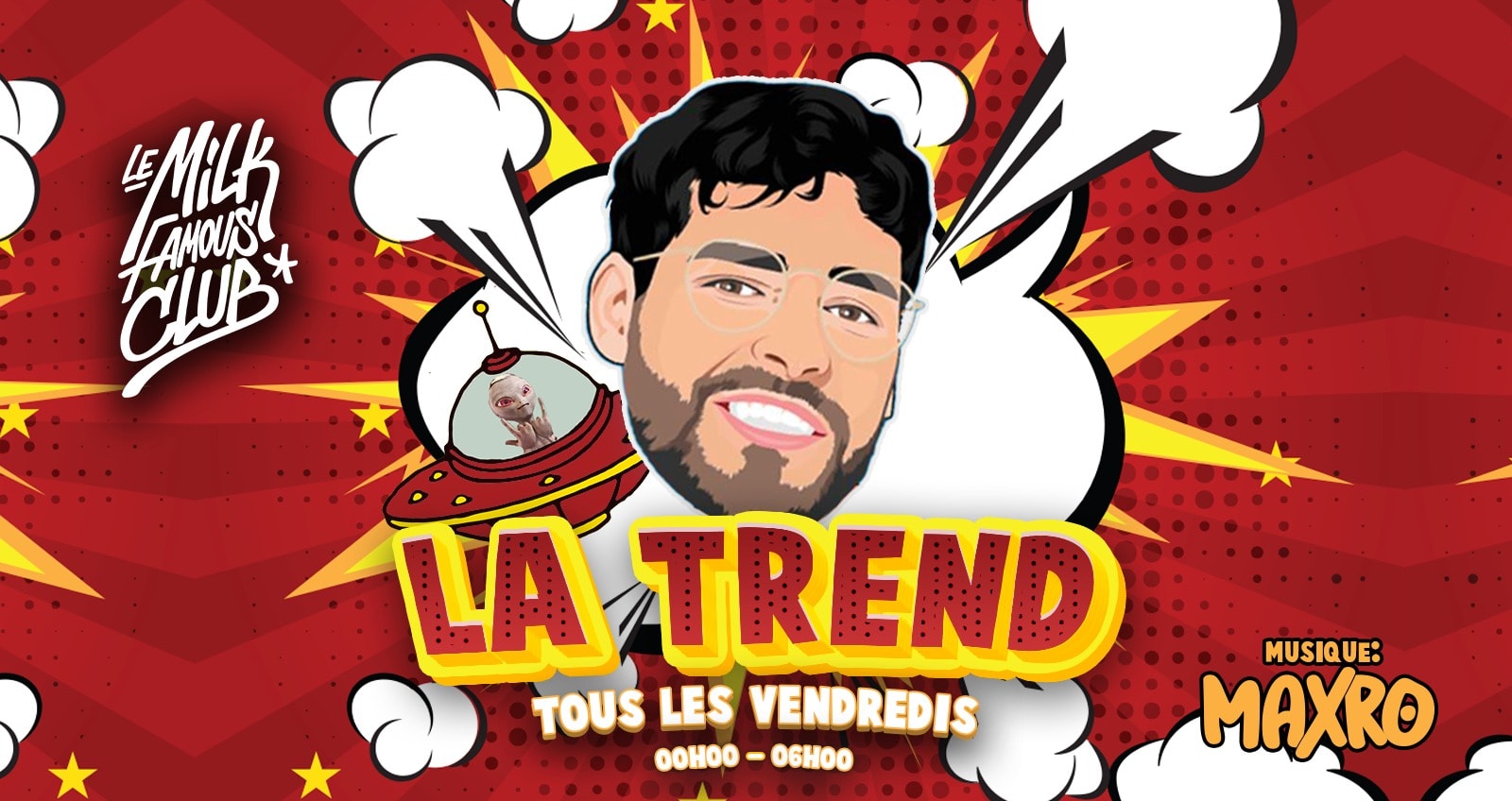 👽 Ven 02 Décembre - La Trend By Maxro - Milk Club 👽 Cover