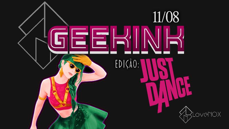 Geekink: Edição Just Dance Cover