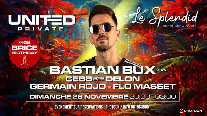United Private: Bastian Bux (Elrow)//Special Brice Birthday Cover
