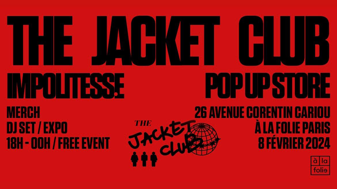 The Jacket Club X Impolitesse - Pop Up Store Cover