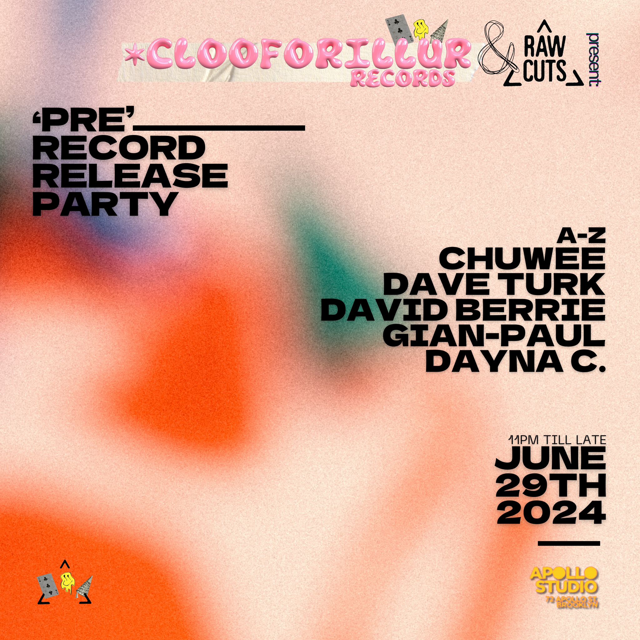 Apollo Studio Sat June 29th Clooforillur Records + Raw Cuts Cover