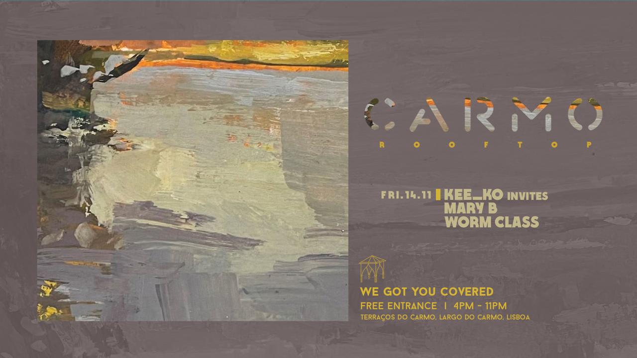 Mary B & Worm Class @ Carmo Rooftop Cover