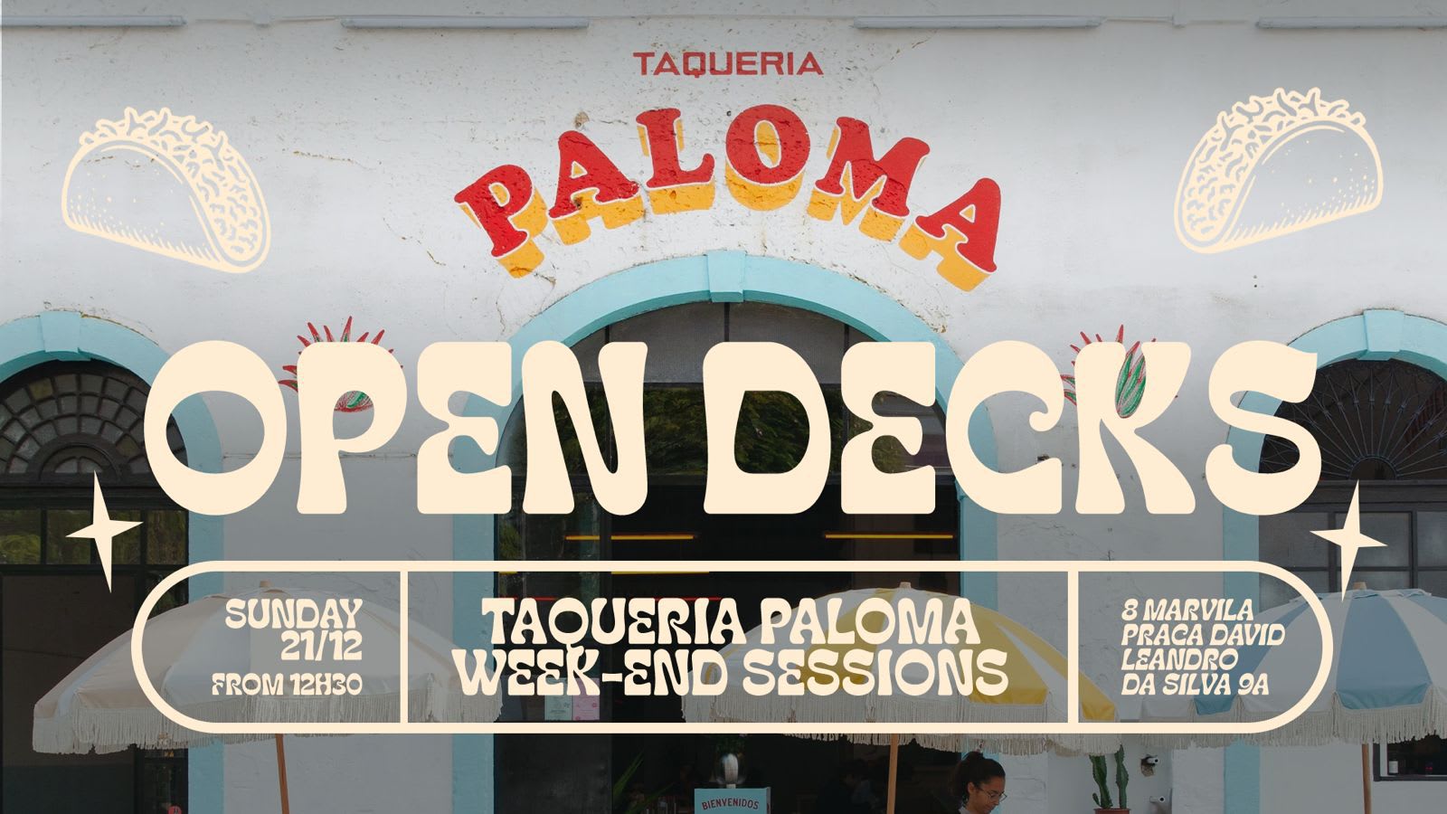 Open Decks - Taqueria Paloma Weekend Sessions - Dec 21st Cover