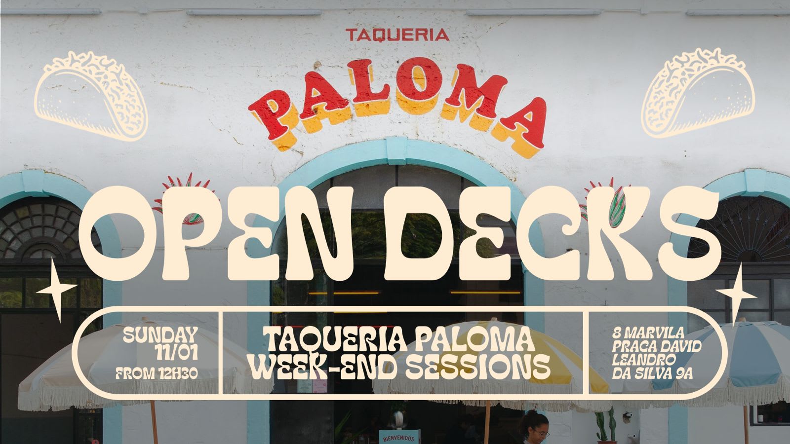 Open Decks - Taqueria Paloma Weekend Sessions - Jan 11th Cover