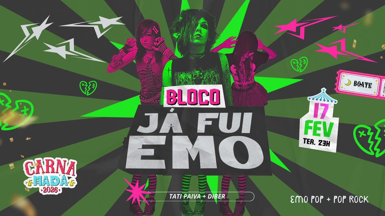 Bloco Já Fui Emo | Nostalgia | Terça | Carna Mada | Noturno Cover