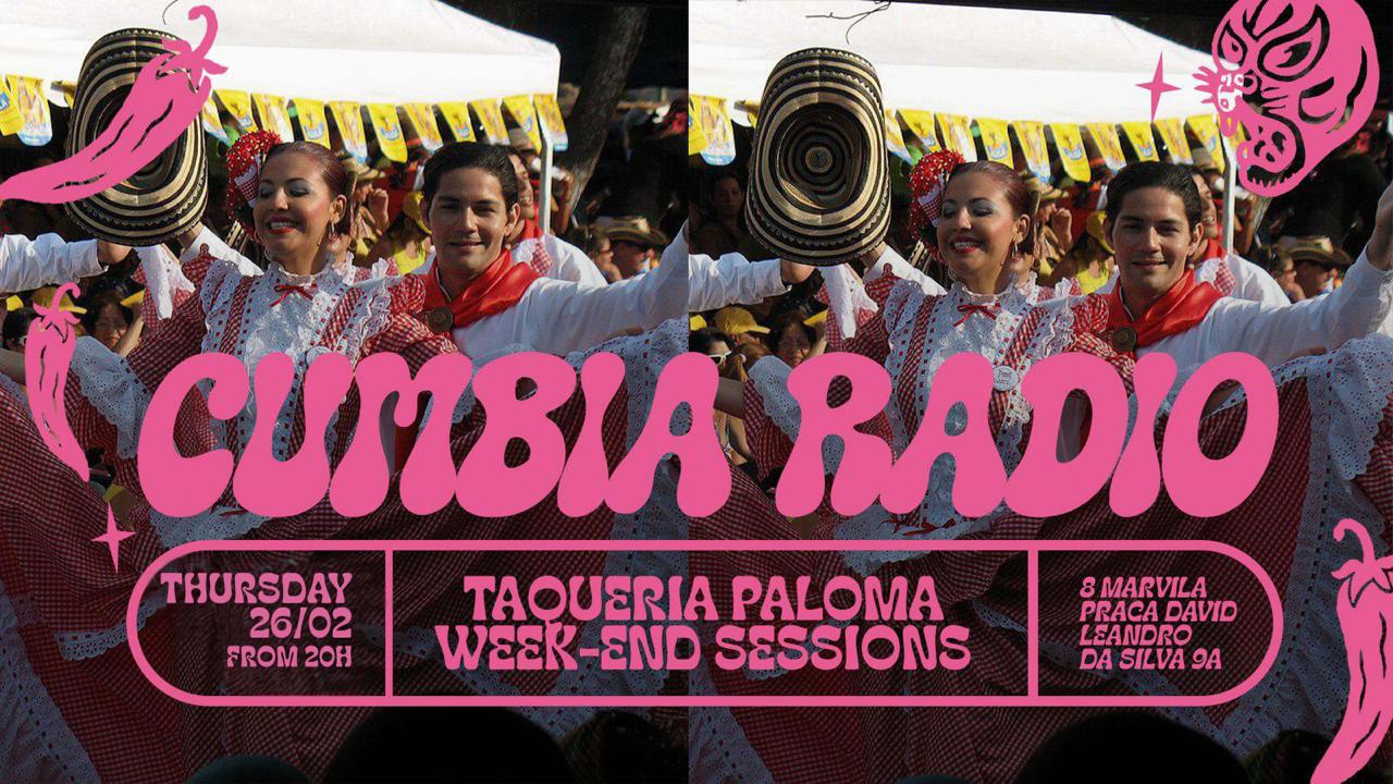 Cumbia Radio - Taqueria Paloma Weekend Sessions - March 6thh Cover