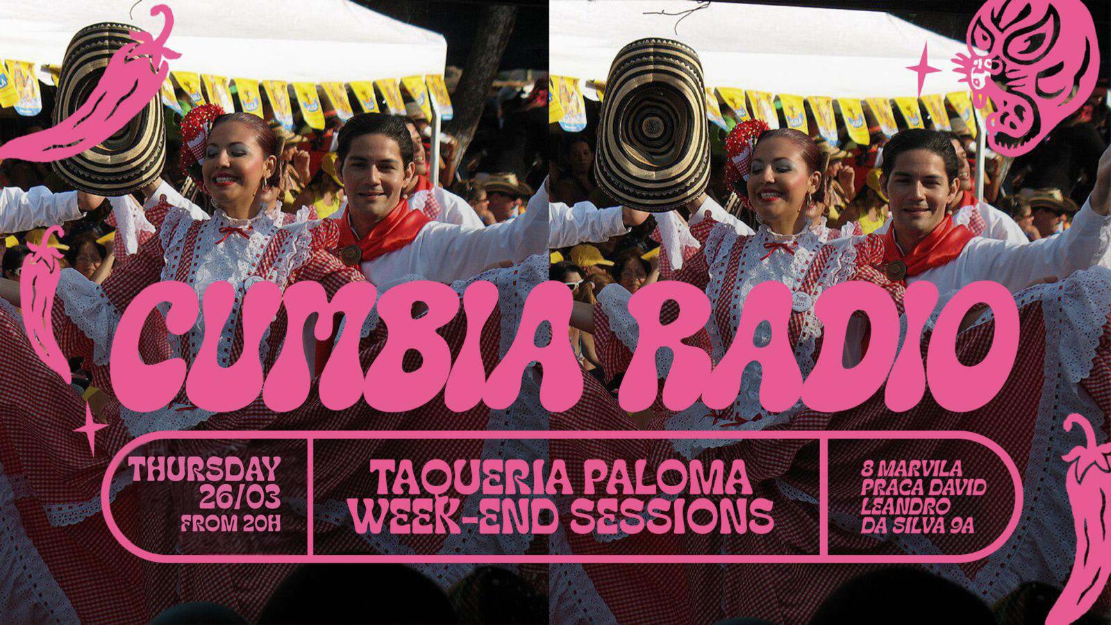 Cumbia Radio - Taqueria Paloma Weekend Sessions - March 26th Cover