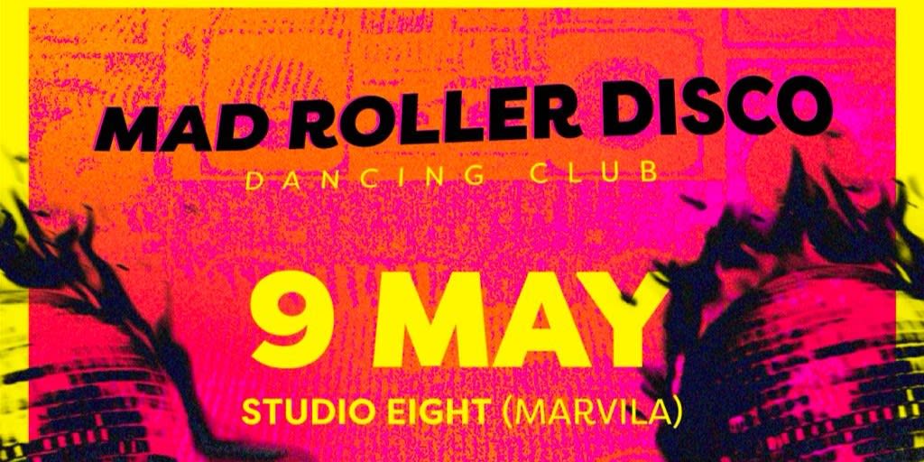 Mad Rollerdisco ~ Dancing Club (Lisboa 9 May) Cover
