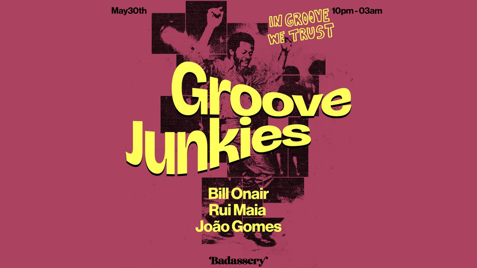 Groove Junkies W/ Bill Onair X Badassery Cover