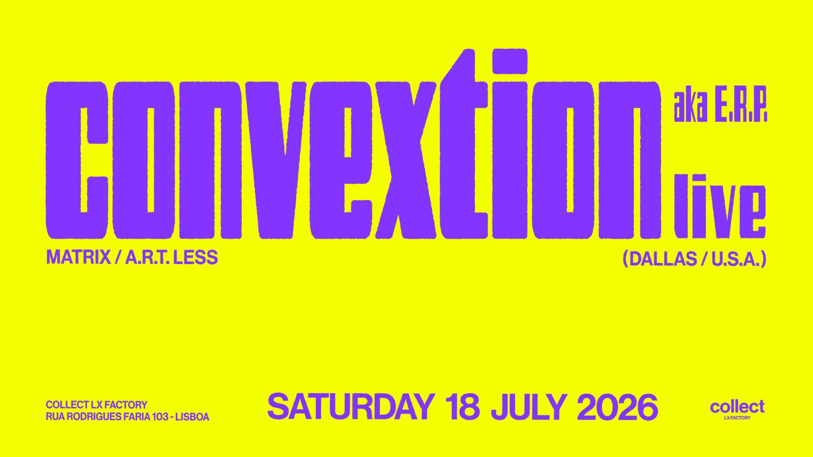 Collect LX Factory Presents Convextion (Live) Aka E.R.P Cover