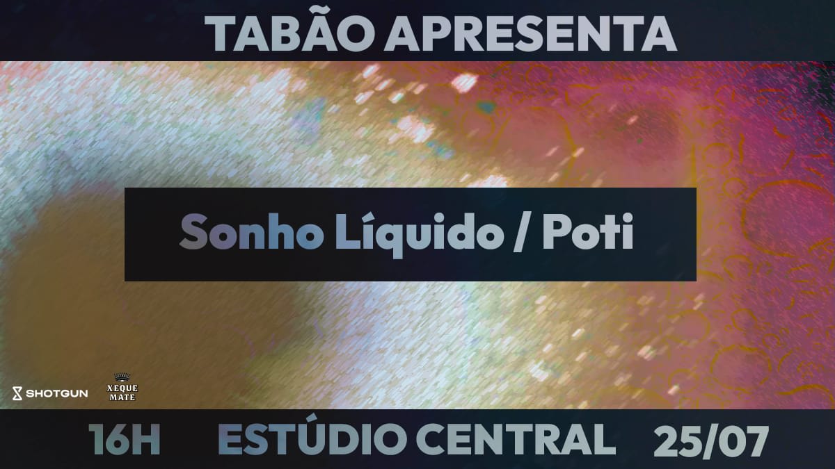 Tabão Apresenta: Sonho Líquido E Poti No Estúdio Central Cover