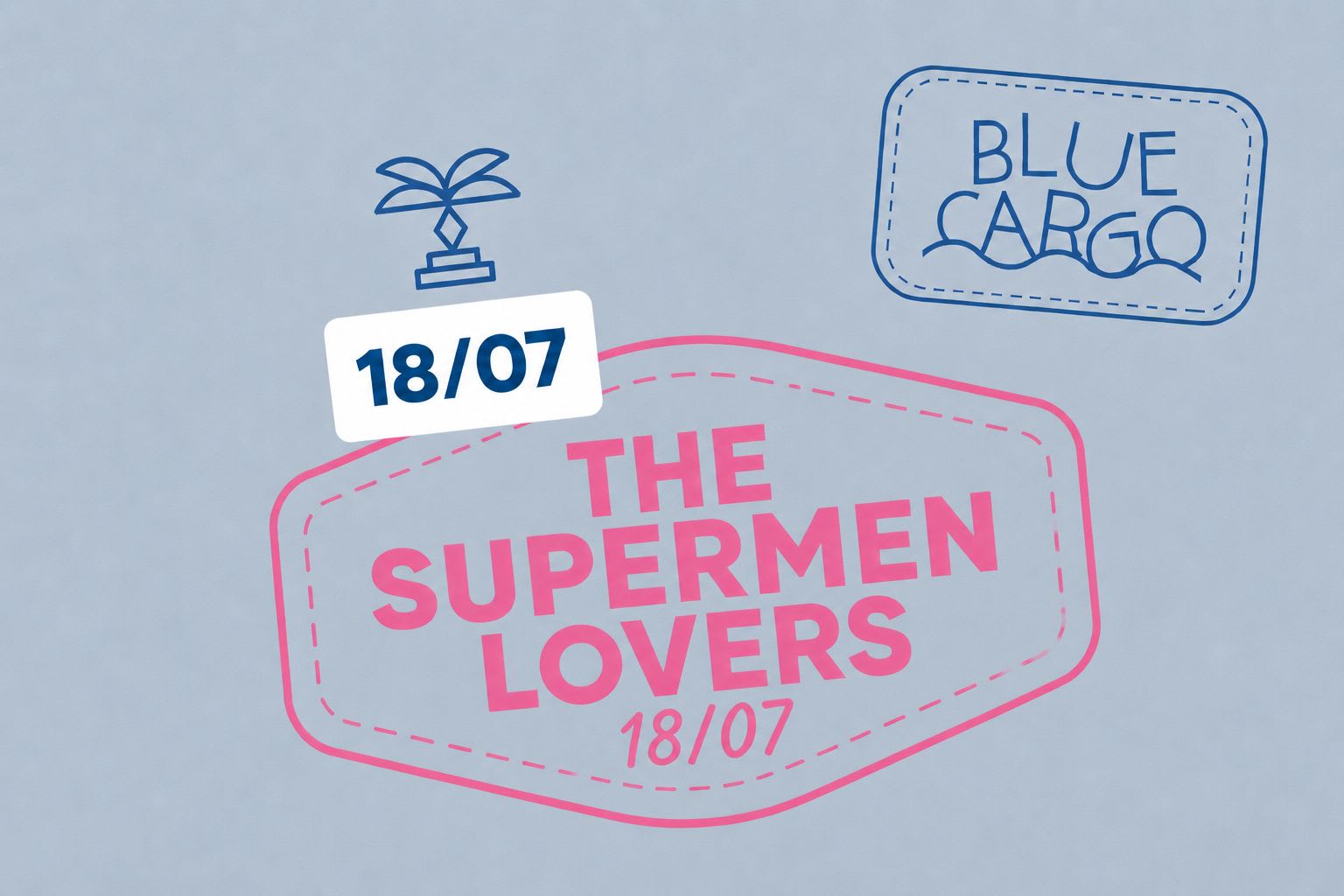 Le Blue Cargo Invite The Supermen Lovers Cover