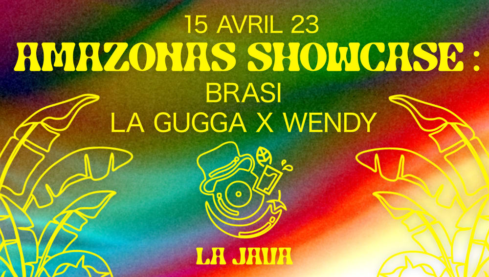Amazonas Showcase : Brasi & La Gugga X Wendy At La Java Cover