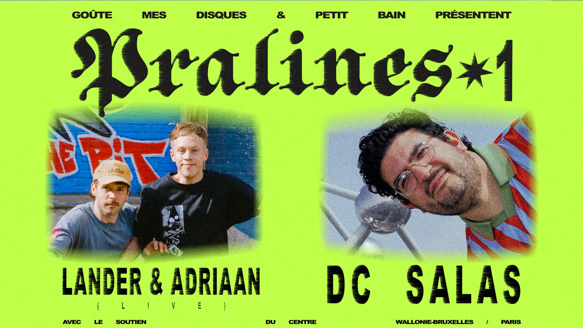 Pralines #1 : DC Salas + Lander & Adriaan (Live) + More Tba Cover