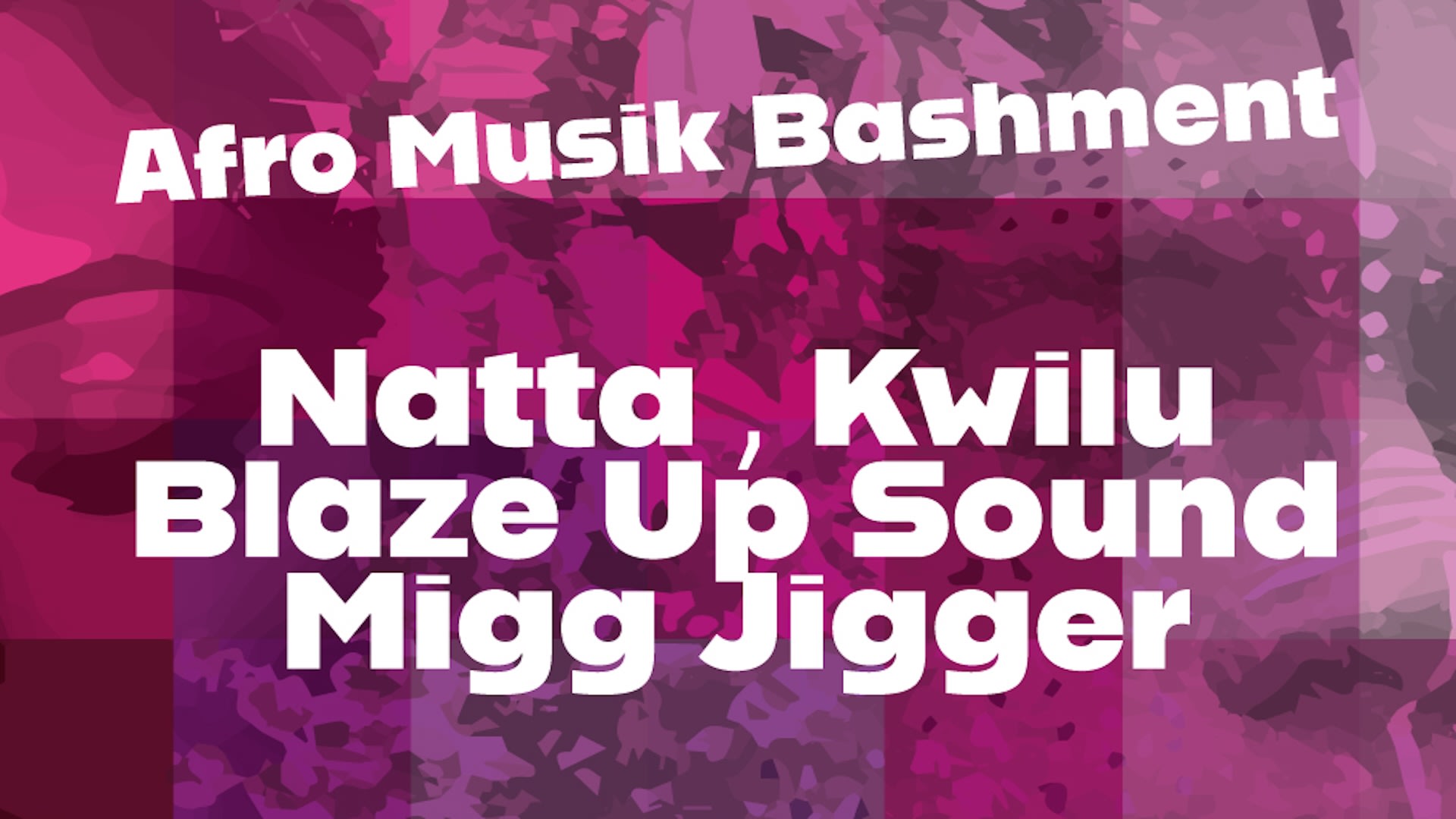Afromusikbashment  Kwilu Natta  Migg Jigger  Blazeup Sound Cover