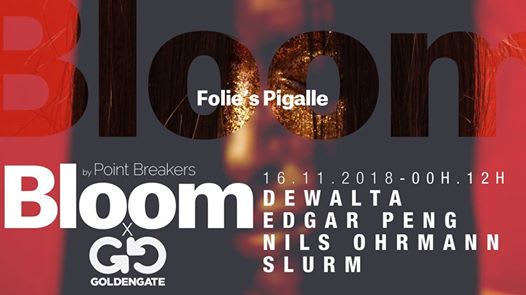 Bloom X Goldengate Berlin W/ Dewalta & Edgar Peng Cover