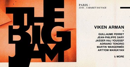 [Annulé] Viken Arman Presents : The Big Jam - Paris Cover