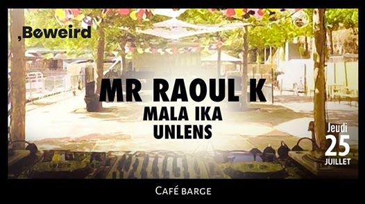 Les Barges X Beweird: Mr Raoul K • [Open Air] Cover