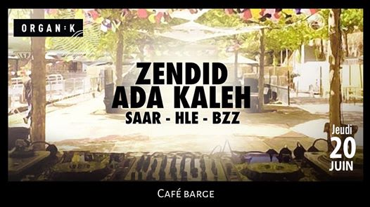Les Barges X Organïk : Zendid, Ada Kaleh, Saar B2b Hle Cover