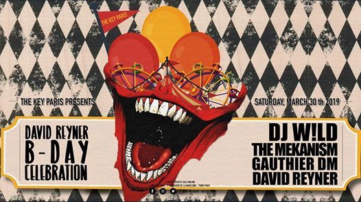 David Reyner Bday W/ Dj W!Ld, The Mekanism,Gauthierdm At The Key Cover