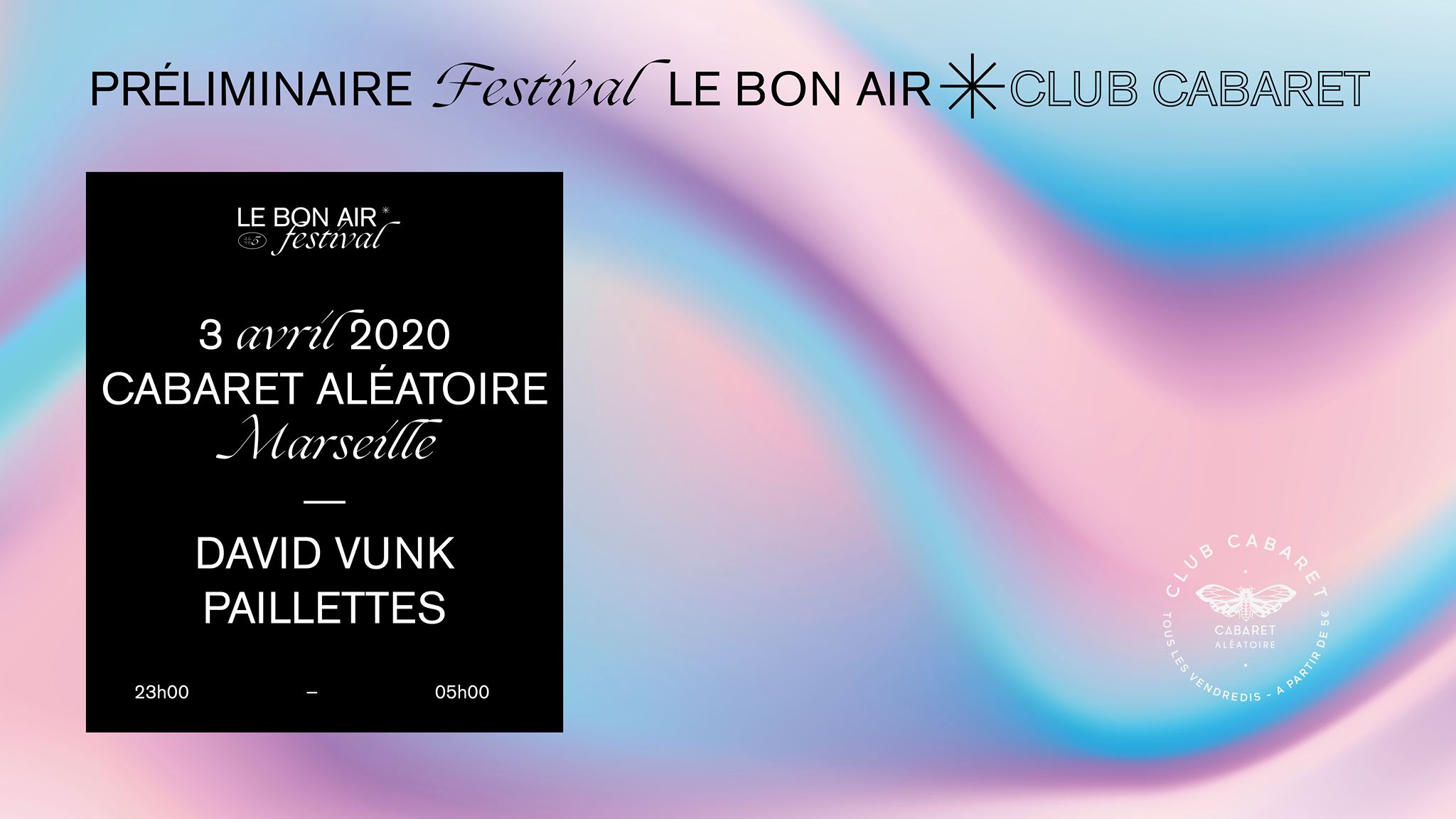 Club Cabaret X Préliminaire Festival Le Bon Air :  David Vunk  Cover
