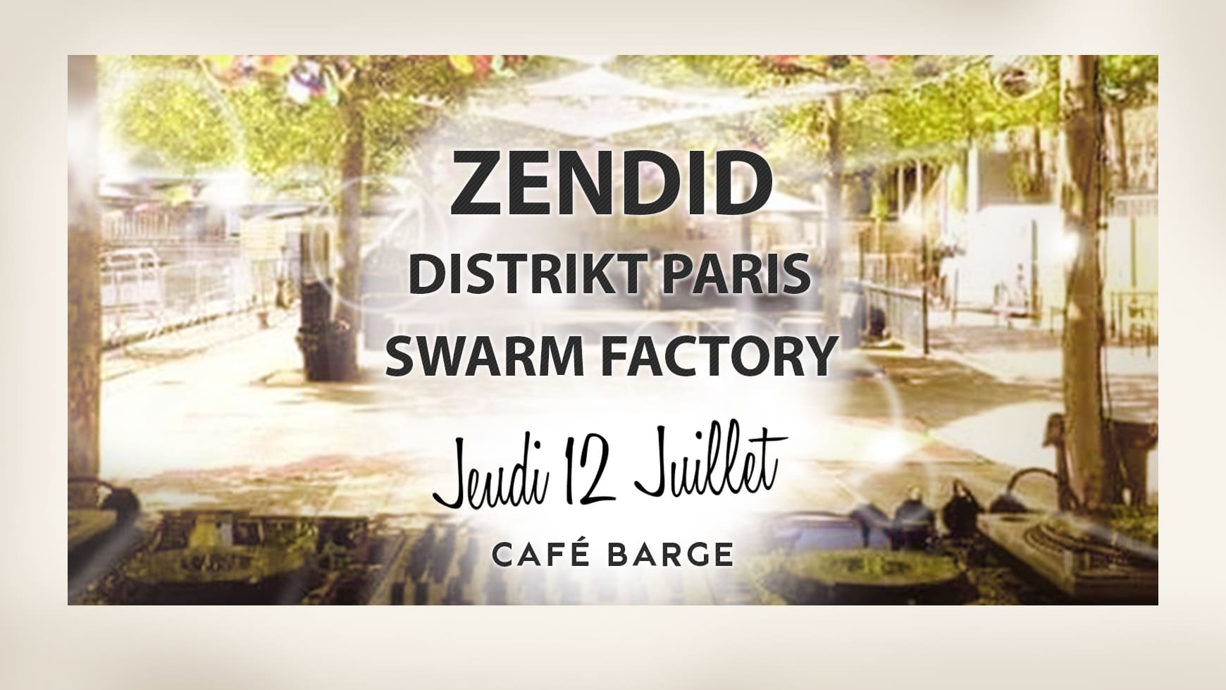 Les Barges: Zendid, Distrikt Paris, Swarm Factory Cover