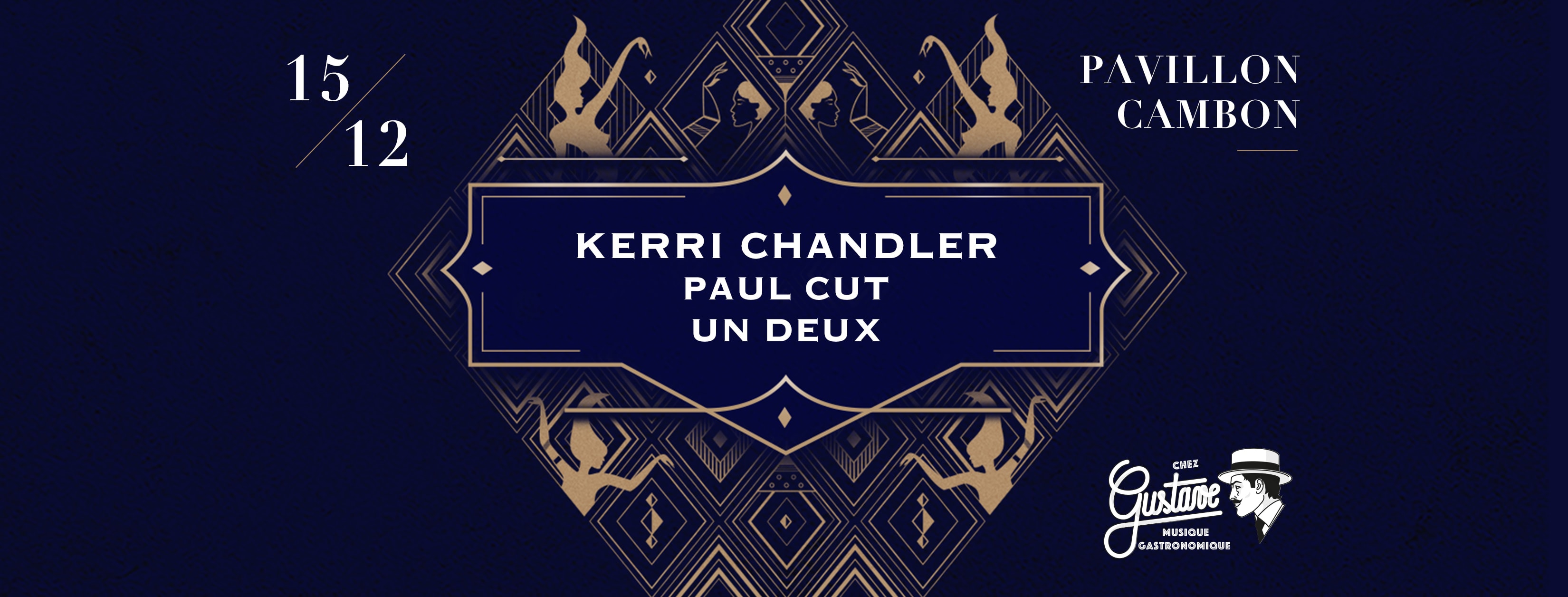 Chez Gustave Invite Kerri Chandler (Live), Paul Cut, Un Deux Cover