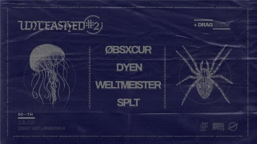 Unleashed #2 // Dyen ~ Obsxcur ~ Splt ~ Weltmeister Cover