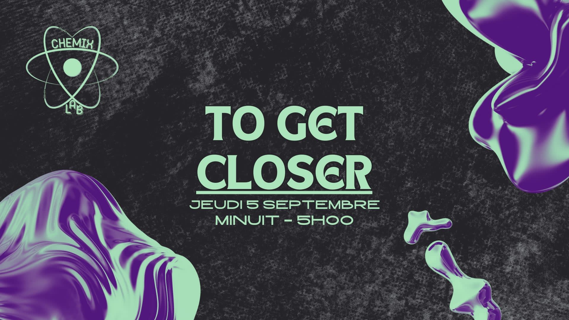 Chemixlab - To Get Closer, Rouen · Shotgun Tickets