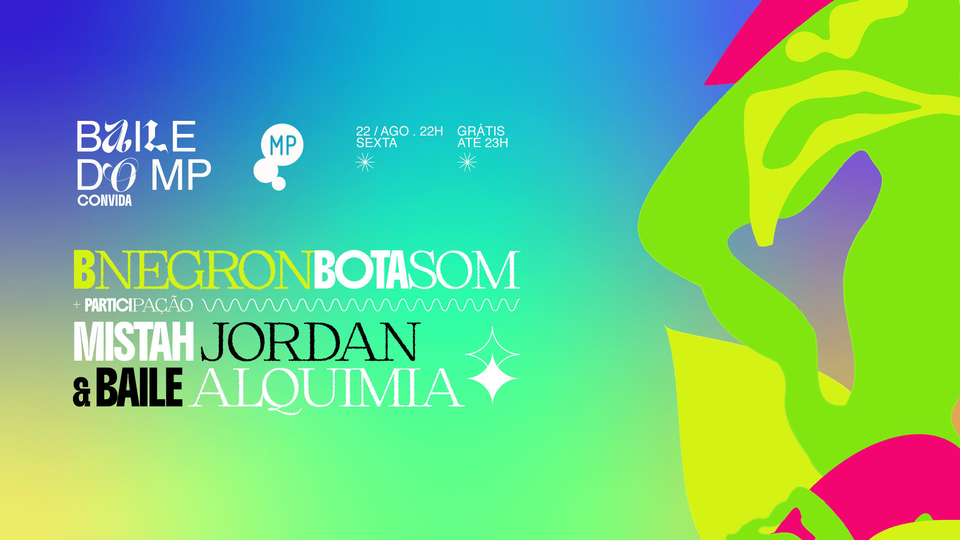 22/8 - Baile Do Mp Convida Bnegron Bota Som + Baile Alquimia Cover